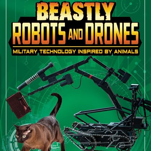 Beastly Robots and Drones by Lisa M. Bolt Simons