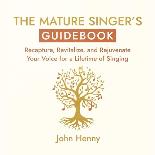 The Mature Singer's Guidebook