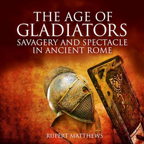 The Age of Gladiators