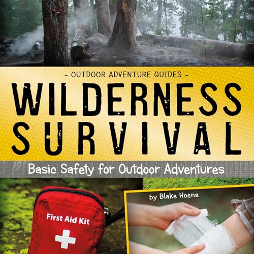 Wilderness Survival: Basic Safety for Outdoor Adventures