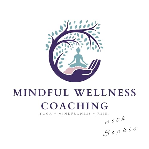 Mindful Wellness: Guided Meditation, Breathwork, and Mindfulness by Harmony with Sophie