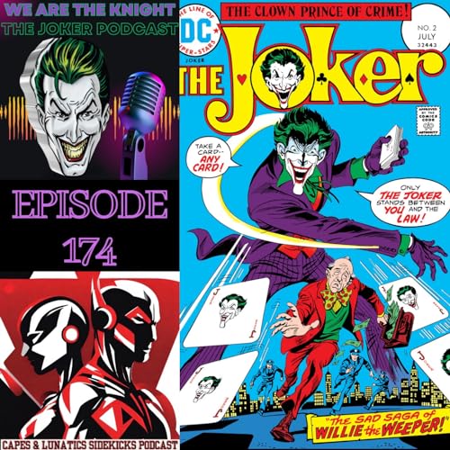 We Are The Knight Ep #174: The Joker - The Clown Prince of Crime Part 1 by Unknown