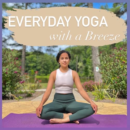Everyday Yoga with a Breeze by Mari Breeze
