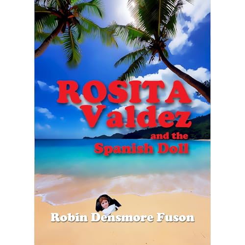 Rosita Valdez and the Spanish Doll