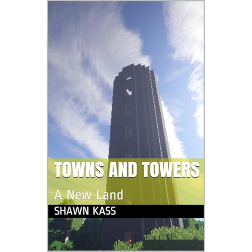 Towns and Towers : A New Land