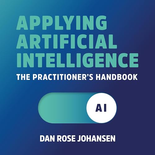 Applying Artificial Intelligence by Dan Rose Johansen