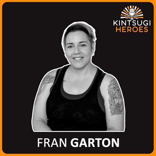 Beating Fibromyalgia and Healing Yourself before Moving Forward with Fran Garton by Unknown