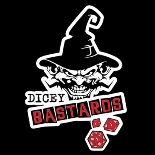 Dicey Bastards Comedy DnD Podcast by Authors & Dragons