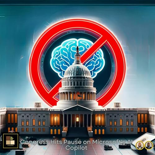 Congress Hits Pause on Microsoft's AI Copilot by Unknown