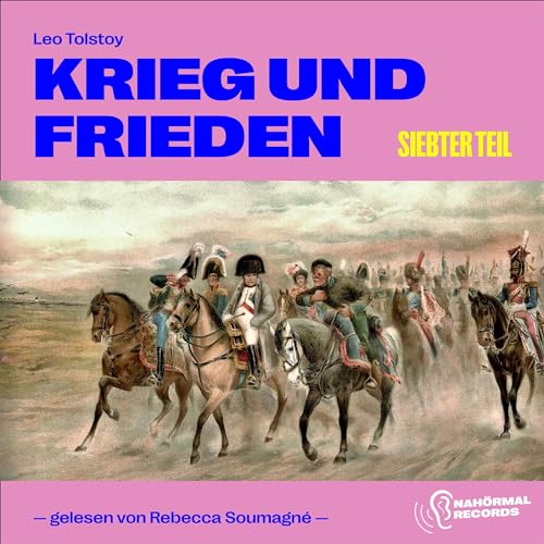 Krieg und Frieden - Siebter Teil