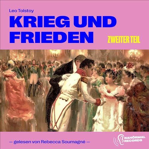 Krieg und Frieden - Zweiter Teil