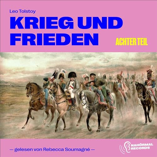 Krieg und Frieden - Achter Teil