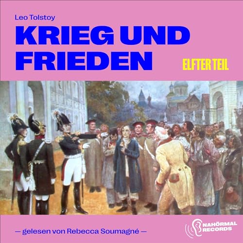 Krieg und Frieden - Elfter Teil