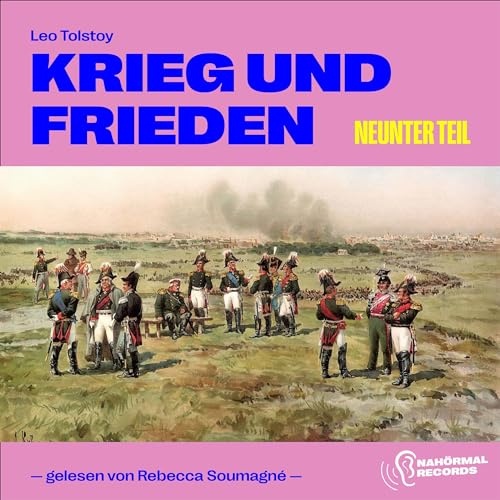 Krieg und Frieden - Neunter Teil