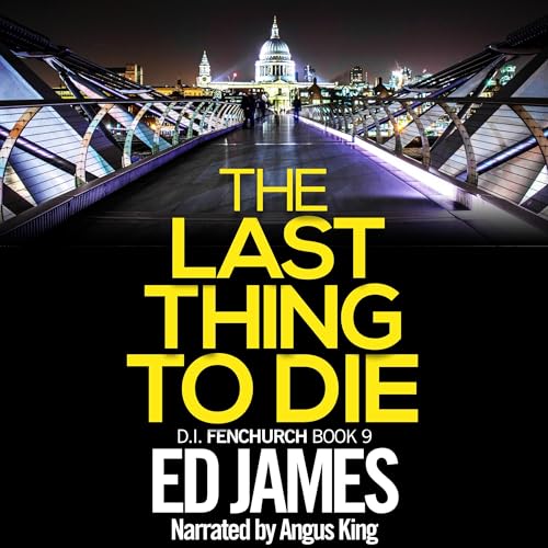 The Last Thing to Die