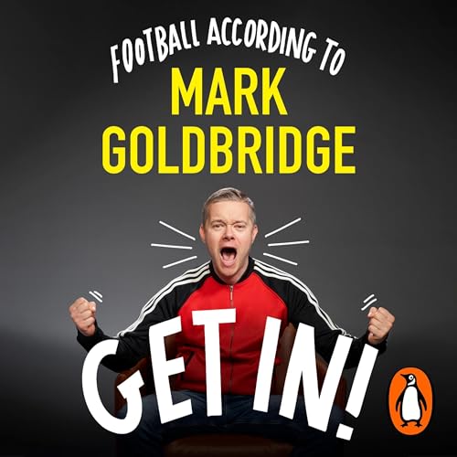 Get In! by Mark Goldbridge