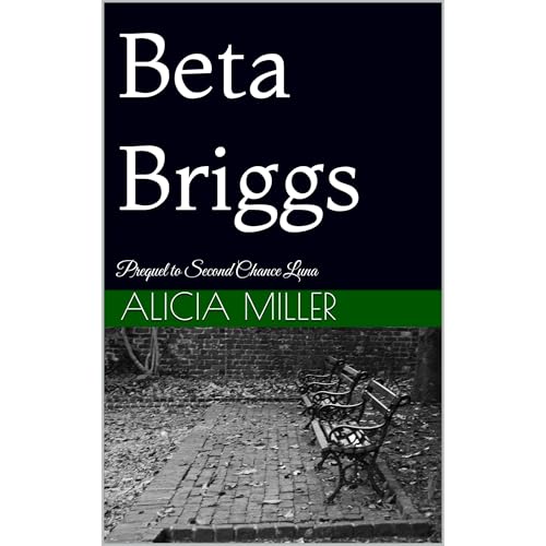 Beta Briggs by Alicia Miller