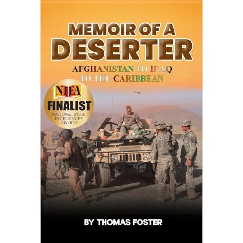 MEMOIR OF A DESERTER by THOMAS FOSTER