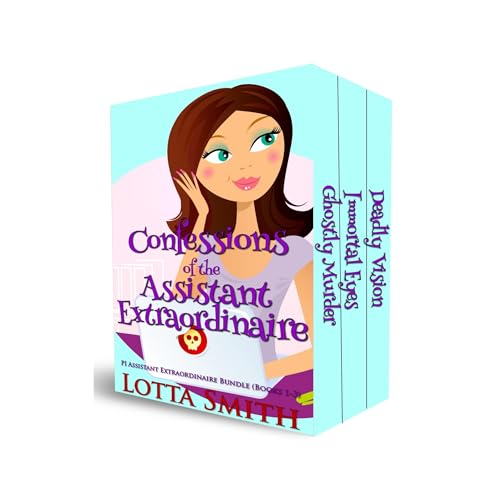 Confessions of the Assistant Extraordinaire by Lotta Smith