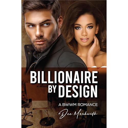 Billionaire by Design by Dee Markwith