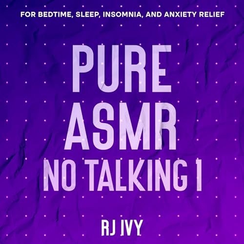 Pure ASMR No Talking 1