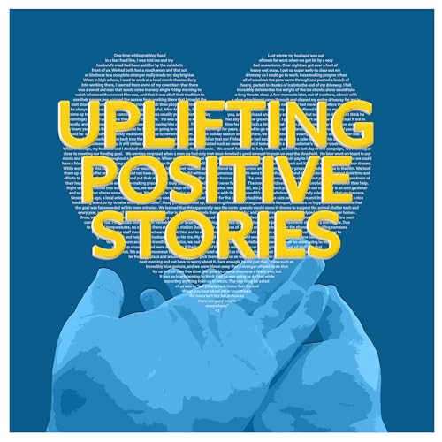 Uplifting Positive Stories by Adrianna