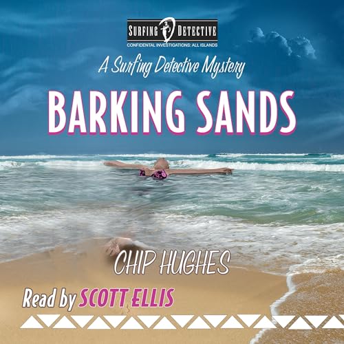 Barking Sands by Chip Hughes