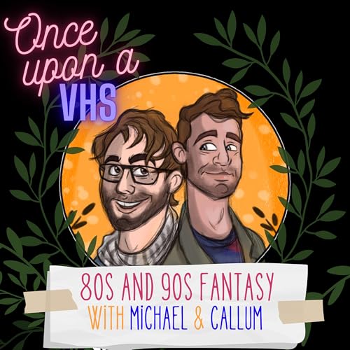 Once Upon A VHS - 80s and 90s Fantasy by Once Upon A VHS