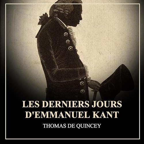 Les derniers jours d’Emmanuel Kant
