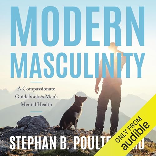 Modern Masculinity by Stephan B. Poulter