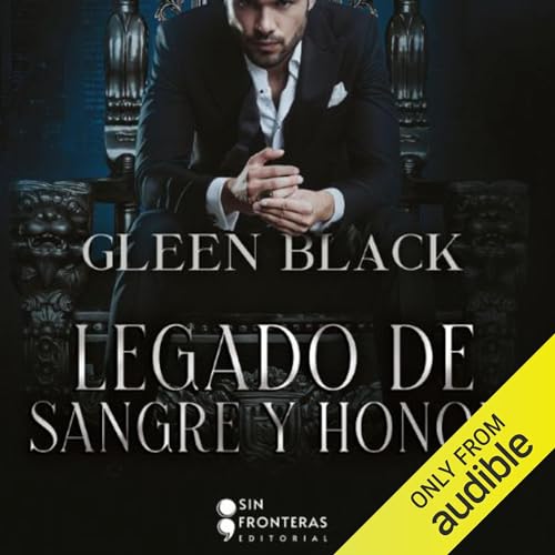 Legado de sangre y honor [Legacy of Blood and Honor]