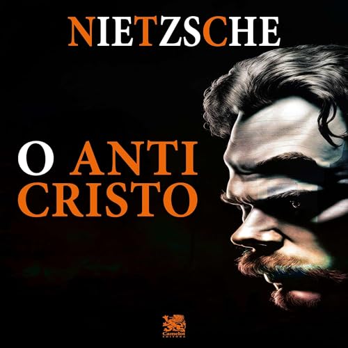 O Anticristo [The Antichrist] by Friedrich Nietzsche