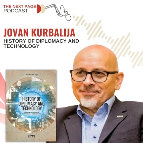 Diplomacy and technology: from smoke signals to artificial intelligence with Dr. Jovan Kurbalija by Unknown