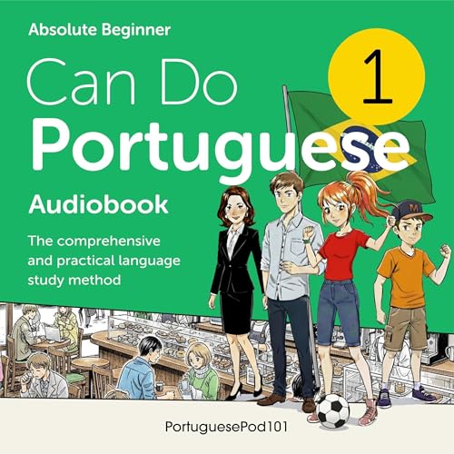 Learn Portuguese: Can Do Portuguese by Innovative Language Learning LLC
