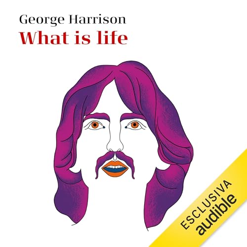 What is life (Italian edition) by George Harrison