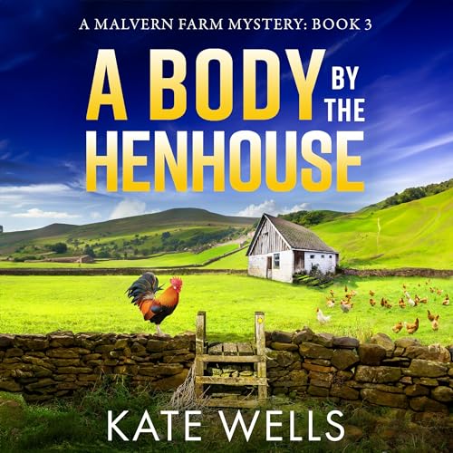 A Body by the Henhouse