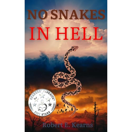 No Snakes in Hell by Robert E. Kearns