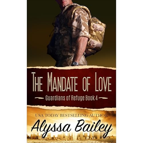 The Mandate of Love (Guardians of Refuge Book 4)
