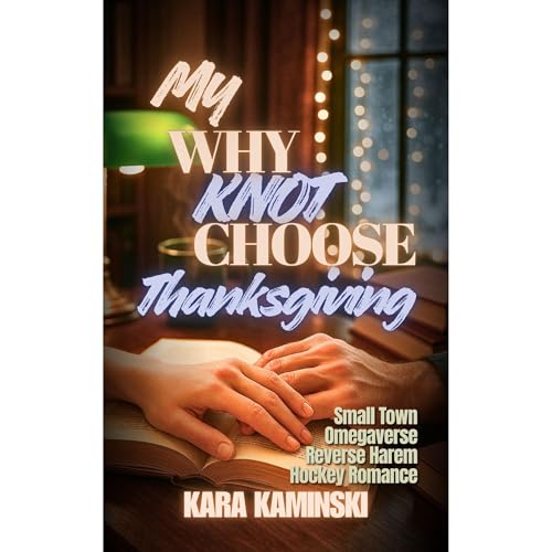 My Why Knot Choose Thanksgiving by Kara Kaminski