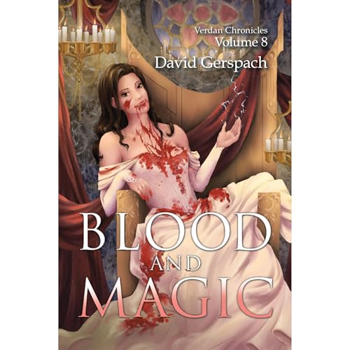 Blood and Magic by David Gerspach
