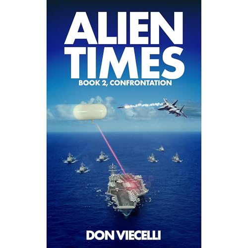 Alien Times - Book 2, Confrontation by Don Viecelli