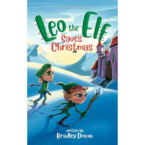 Leo the Elf Saves Christmas