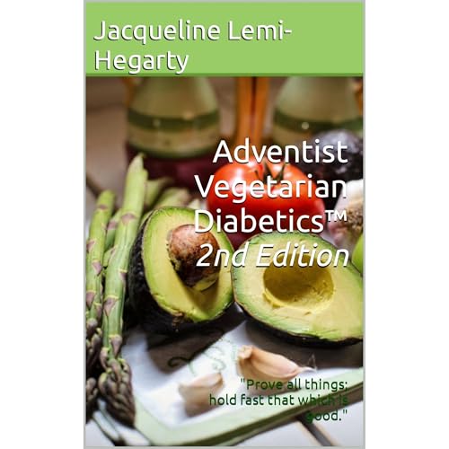 Adventist Vegetarian Diabetics, 2nd Edition