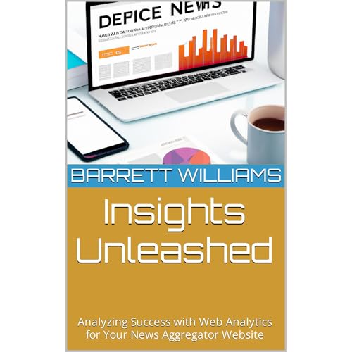 Insights Unleashed by Barrett Williams
