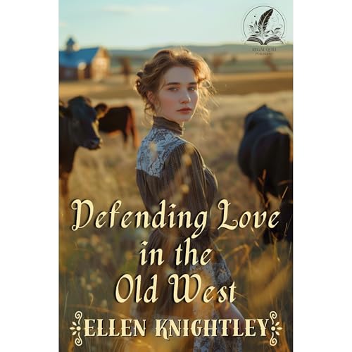 Defending Love in the Old West by Ellen Knightley