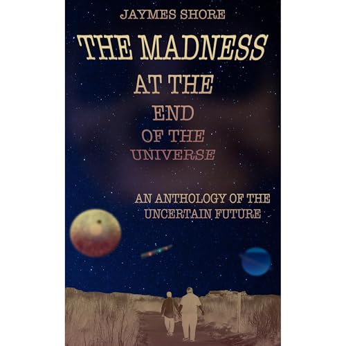 The Madness at the End of the Universe