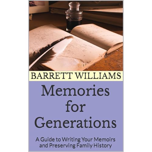 Memories for Generations by Barrett Williams