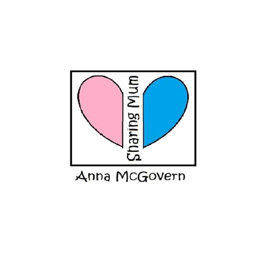 Sharing Mum by Anna McGovern