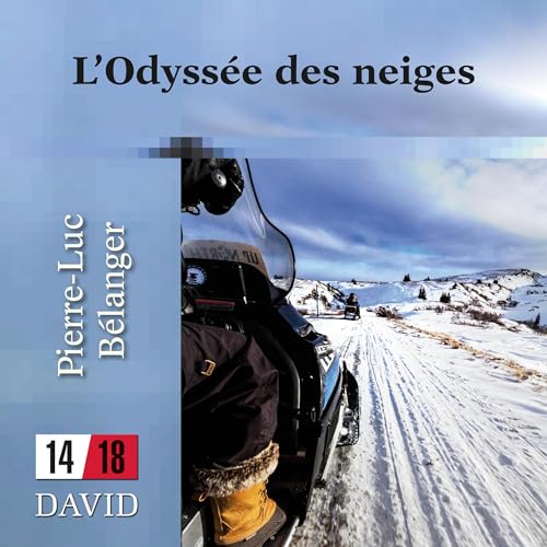 L'Odyssée des neiges [The Snow Odyssey]