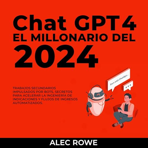 ChatGPT El Millonario del 2024 [ChatGPT the Millionaire of 2024]